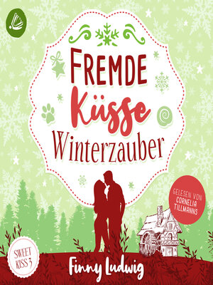 cover image of Fremde Küsse Winterzauber (Sweet Kiss, Band 3)